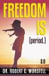 Freedom Is (Period.) 2.0 - Bild 1