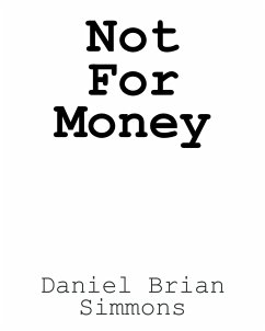 Not for Money - Simmons, Daniel Brian