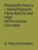 Polyolefin Macro - Monofilament Fibre Reinforced High Performance Concrete