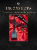 Inconsueta: Viaggio nel mondo delle parafilie