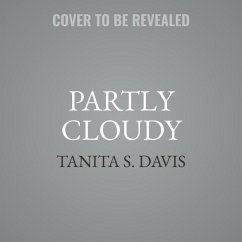 Partly Cloudy Lib/E - Davis, Tanita S.