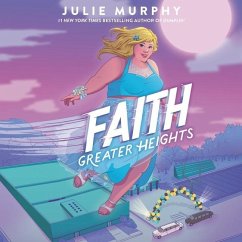 Faith: Greater Heights - Murphy, Julie