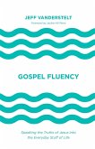 Gospel Fluency