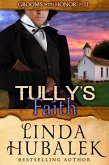Tully's Faith (Grooms with Honor, #11) (eBook, ePUB)