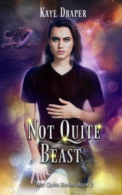 Not Quite Beast (eBook, ePUB) - Draper, Kaye