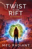 A Twist in the Rift (Rift Runners, #1) (eBook, ePUB)