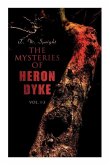 The Mysteries of Heron Dyke (Vol. 1-3): A Novel of Incident