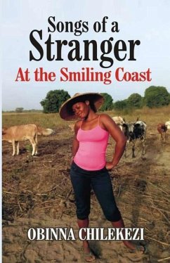 Songs of a Stranger at the Smiling Coast - Chilekezi, Obinna