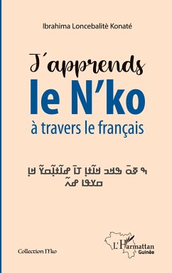 J'apprends le N'ko à travers le français - Konaté, Ibrahima Loncebalitè