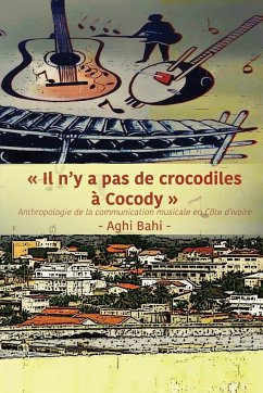 Il n'y a pas de crocodiles à Cocody - Bahi, Aghi