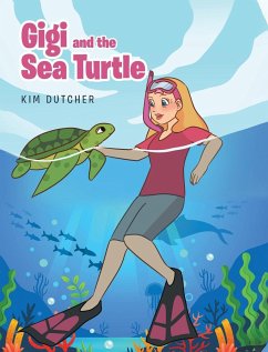 Gigi and the Sea Turtle - Dutcher, Kim