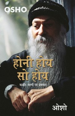 Honi Hoye So Hoye (होनी होए सो होए: कबीर वा - Osho