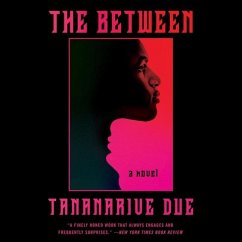 The Between - Due, Tananarive