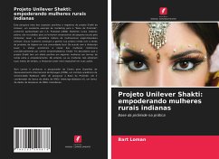 Projeto Unilever Shakti: empoderando mulheres rurais indianas - Loman, Bart