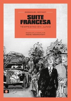 Suite Francesa (Novela Gráfica) / Suite Française: Storm in June: A Graphic Novel - Moynot, Emmanuel