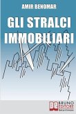 Gli Stralci Immobiliari: Come Investire nel Settore Immobiliare Combinando Stralci e Cessioni di Compromesso