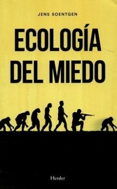 Ecologia del Miedo - Soentgen, Jens