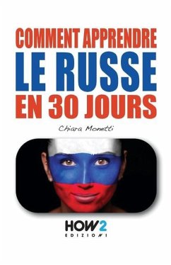 Comment Apprendre Le Russe En 30 Jours - Monetti, Chiara