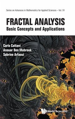 Fractal Analysis - Cattani, Carlo (Univ Of Tuscia, Italy); Mabrouk, Anouar Ben (Univ Of Kairouan, Tunisia & Univ Of Monastir, T; Arfaoui, Sabrine (Univ Of Monastir, Tunisia & Univ Of Tabuk, Saudi A