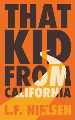 That Kid From California - Nielsen, L. F.