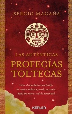 Autenticas Profecias Toltecas, Las - Magana, Sergio