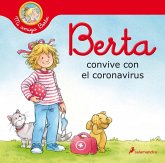 Berta Convive Con El Coronavirus / Berta and the Coronavirus Berta Convive Con El Coronavirus / Berta and the Coronavirus
