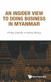 INSIDER VIEW TO DOING BUSINESS IN MYANMAR, AN