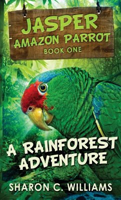 A Rainforest Adventure - Williams, Sharon C.