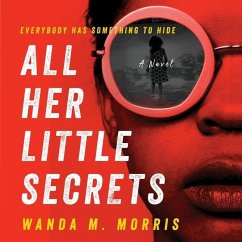 All Her Little Secrets Lib/E - Morris, Wanda M.