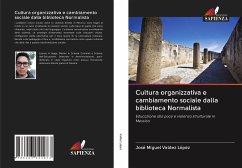 Cultura organizzativa e cambiamento sociale dalla biblioteca Normalista - Valdez López, José Miguel