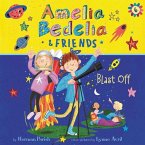 Amelia Bedelia & Friends #6: Amelia Bedelia & Friends Blast Off! Lib/E