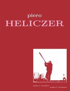 Piero Heliczer: Poems & Documents - Heliczer, Piero