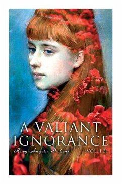 A Valiant Ignorance (Vol. 1-3): Victorian Romance - Victorian Romance