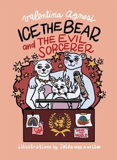 Ice the Bear and the Evil Sorcerer - Agnesi, Valentina