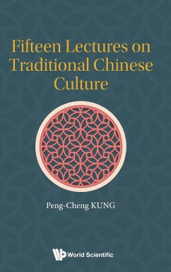 FIFTEEN LECTURES ON TRADITIONAL CHINESE CULTURE