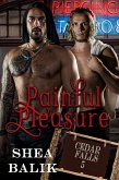 Painful Pleasure (Cedar Falls, #5) (eBook, ePUB) Painful Pleasure (Cedar Falls, #5) (eBook, ePUB)