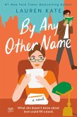 By Any Other Name (eBook, ePUB)