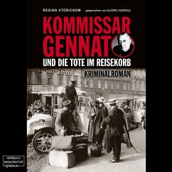 Kommissar Gennat und die Tote im Reisekorb (MP3-Download) - Stürickow, Regina