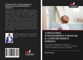 CONOSCENZA, ATTEGGIAMENTO E PRATICHE DI COMPORTAMENTO IGIENICO