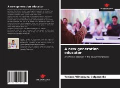 A new generation educator - Dolganenko, Tatiana Viktorovna