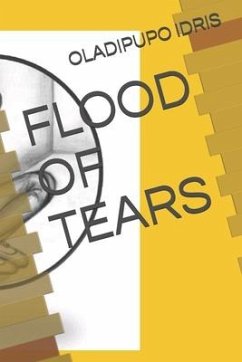 Flood of Tears - Idris, Oladipupo