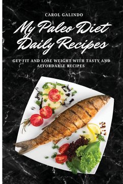 My Paleo Diet Daily Recipes - Galindo, Carol