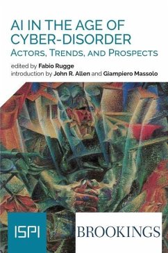 Ai In The Age Of Cyber-Disorder: Actors, Trends, And Prospects - Rugge, Fabio