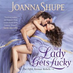 The Lady Gets Lucky - Shupe, Joanna
