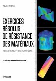 Exercices résolus de résistance des matériaux: Toute la RDM en 300 sujets.