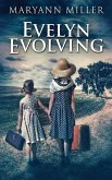 Evelyn Evolving