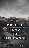 The Devil's Road To Kathmandu