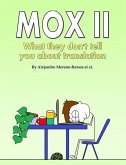 Mox II: What they don't tell you about translation