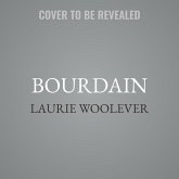 Bourdain Lib/E: The Definitive Oral Biography