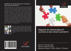 Si¿ganie do powracaj¿cych uczniów w warunkach pandemii - Pascual, EdD; Juarez, Danica Trisha N.; Neliza C. Pitargue, Alexandra Allyson S. Nera